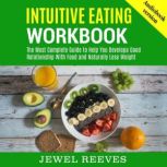 INTUITIVE EATING WORKBOOK, Jewel Reeves