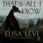Thats All I Know, Elisa Levi