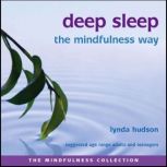 Deep Sleep the Mindfulness Way, Lynda Hudson