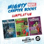 Mighty Marvel Chapter Book Compilatio..., Marvel Press
