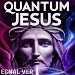 Quantum Jesus Bridging Faith Scie..., Ecnal Ver