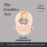 Summary The Creative Act, Brooks Bryant