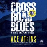 Crossroad Blues, Ace Atkins