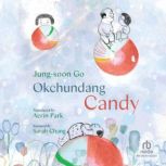 Okchundang Candy, Jungsoon Go