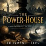 The PowerHouse, John Buchan