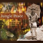 Jungle Peace, William Beebe