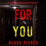 For You 
, Blake Pierce