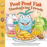 PoutPout Fish Thanksgiving Friends, Deborah Diesen
