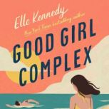 Good Girl Complex An Avalon Bay Novel, Elle Kennedy