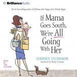 If Mama Goes South, Were All Going w..., Lindsey OConnor