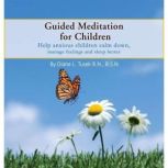 Meditation for Child Stress, Depressi..., Diane Tusek