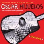 Dark Dude, Oscar Hijuelos