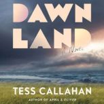 Dawnland, Tess Callahan