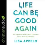 Life Can Be Good Again, Lisa Appelo