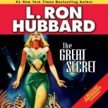 The Great Secret, L. Ron Hubbard