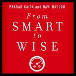 From Smart to Wise, Prasad Kaipa