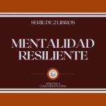 Mentalidad Resiliente Serie de 2 Lib..., LIBROTEKA