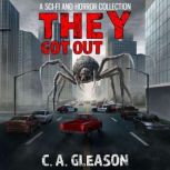 They Got Out, C.A. Gleason