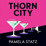 Thorn City, Pamela Statz
