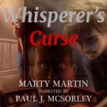 Whisperers Curse, Marty Martin