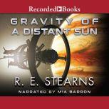 Gravity of a Distant Sun, R.E. Stearns