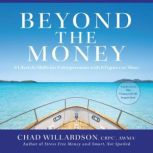 Beyond the Money, Chad Willardson