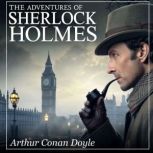 The Adventures of Sherlock Holmes, Arthur Conan Doyle