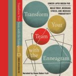Transform Your Team with the Enneagra..., Ginger LapidBogda PhD