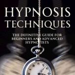 Hypnosis Techniques, ANTONIO JAIMEZ