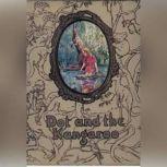 Dot and the Kangaroo, Ethel C. Pedley