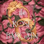 The Rose Bargain, Sasha Peyton Smith
