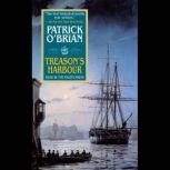 Treason's Harbour, Patrick O'Brian