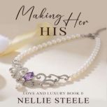 Making Her His, Nellie Steele