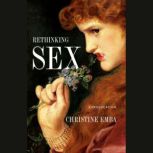 Rethinking Sex, Christine Emba