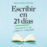 Escribir en 21 dias, Silvia Adela Kohan