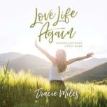 Love Life Again, Tracie Miles