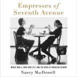 Empresses of Seventh Avenue, Nancy MacDonell
