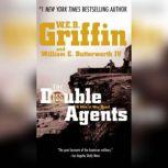 The Double Agents, W.E.B. Griffin