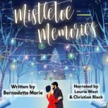 Mistletoe Memories, Bernadette Marie
