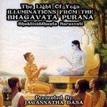 The Light Of Yoga Illuminations From The Bhagavata Purana, Bhaktisiddhanta Sarasvati