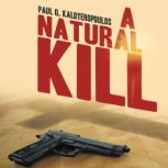 A Natural Kill, Paul G. Kaloyeropoulos