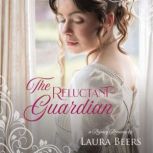 The Reluctant Guardian, Laura Beers