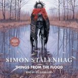 Things From the Flood, Simon Stalenhag