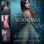 Scandals and Spies Regency Romance Boxed Set Vol 1 (Books 1-3), Leighann Dobbs