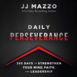 Daily Perseverance, JJ Mazzo