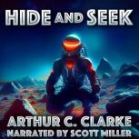 Hide and Seek, Arthur C. Clarke
