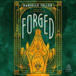 Forged, Danielle Teller