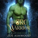 Her Orc Warrior, Zoe Ashwood