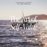 The Art of selfvalue A Transformati..., Dalia Olshvang