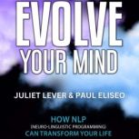 Evolve Your Mind, Juliet Lever